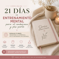21 Días para Reconstruirte: Fuerza Mental en el Embarazo y Postparto